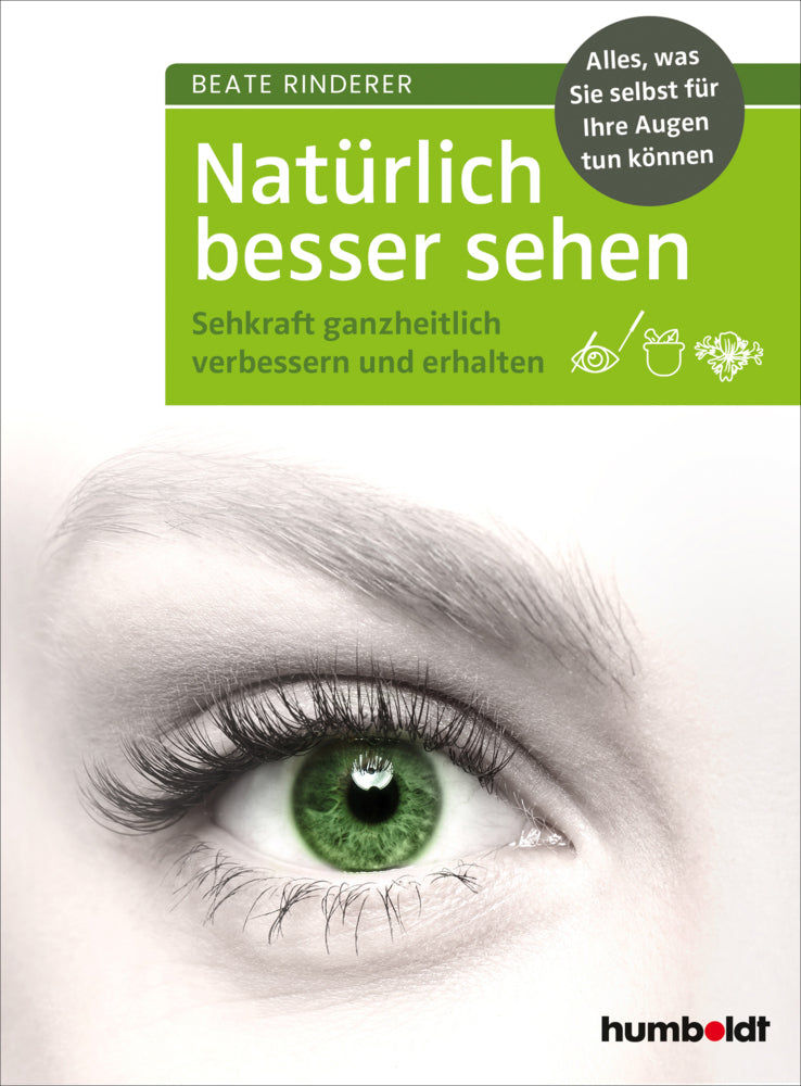 Natürlich besser sehen (Beate Rinderer)
