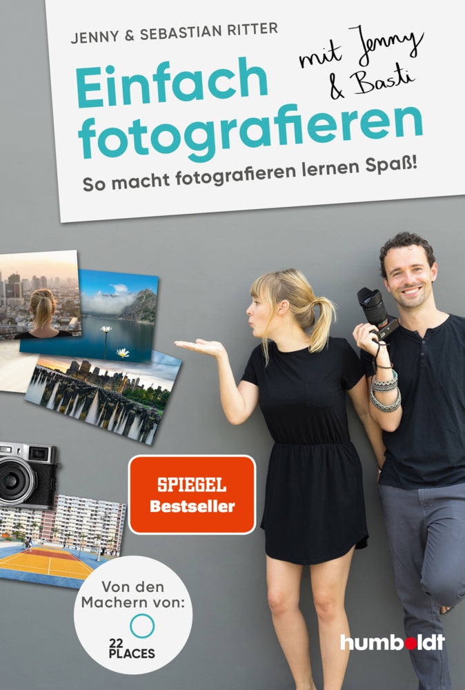 Einfach fotografieren mit Jenny & Basti (Jenny & Sebastian Ritter)