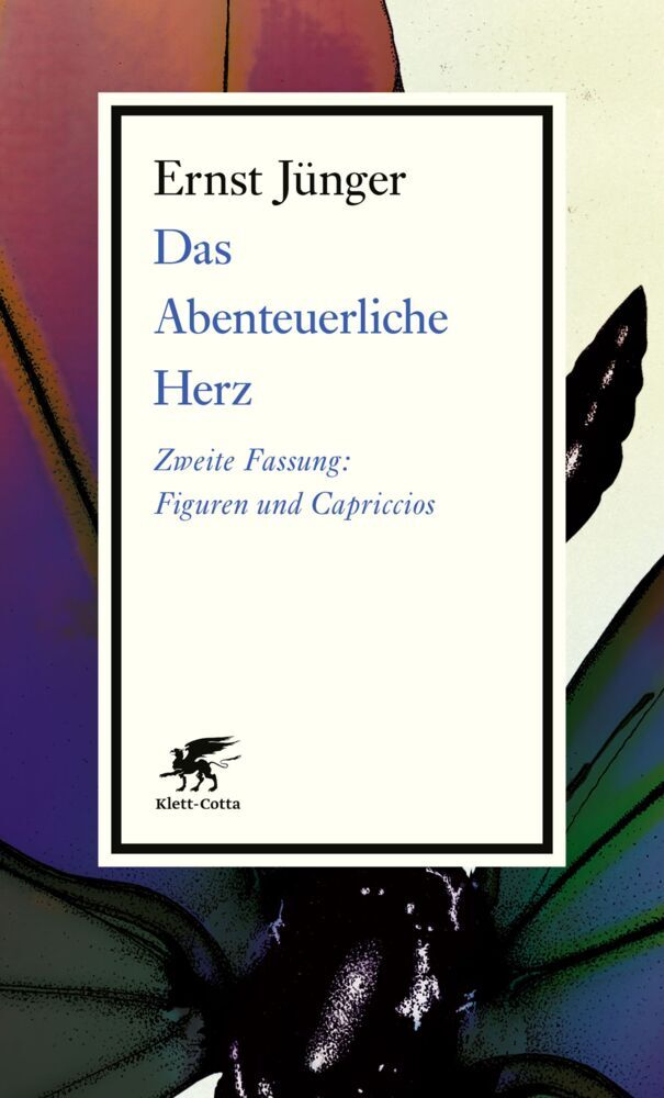 Das Abenteuerliche Herz. Zweite Fassung (Ernst Jünger)