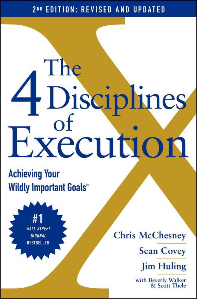 The 4 Disciplines of Execution: Revised and Updated (Chris Mcchesney)