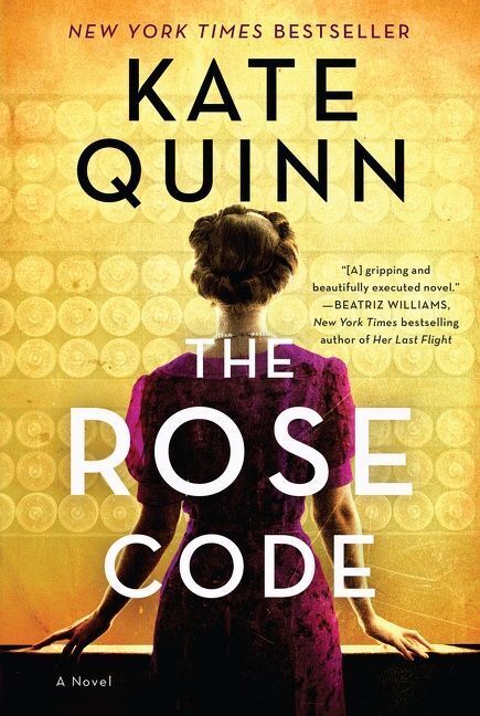 The Rose Code (Kate Quinn)