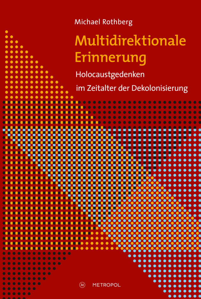 Multidirektionale Erinnerung (Michael Rothberg)