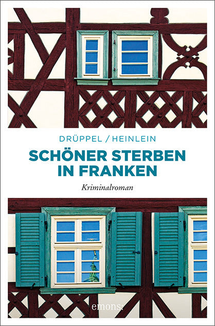 Schöner Sterben in Franken (Katharina Drüppel)