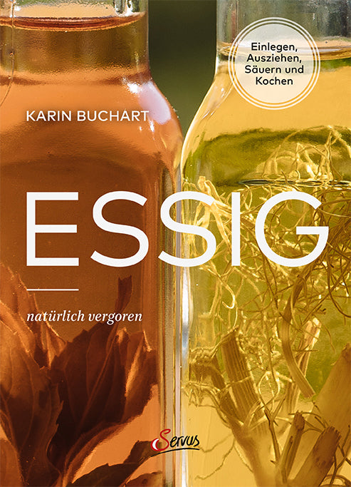 Essig natürlich vergoren (Karin Buchart)