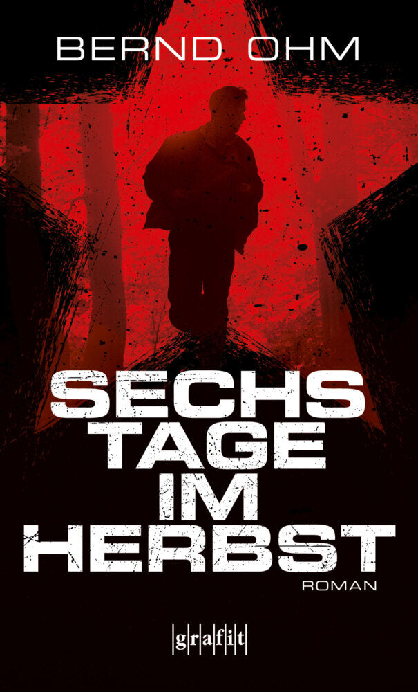 Sechs Tage im Herbst (Bernd Ohm)