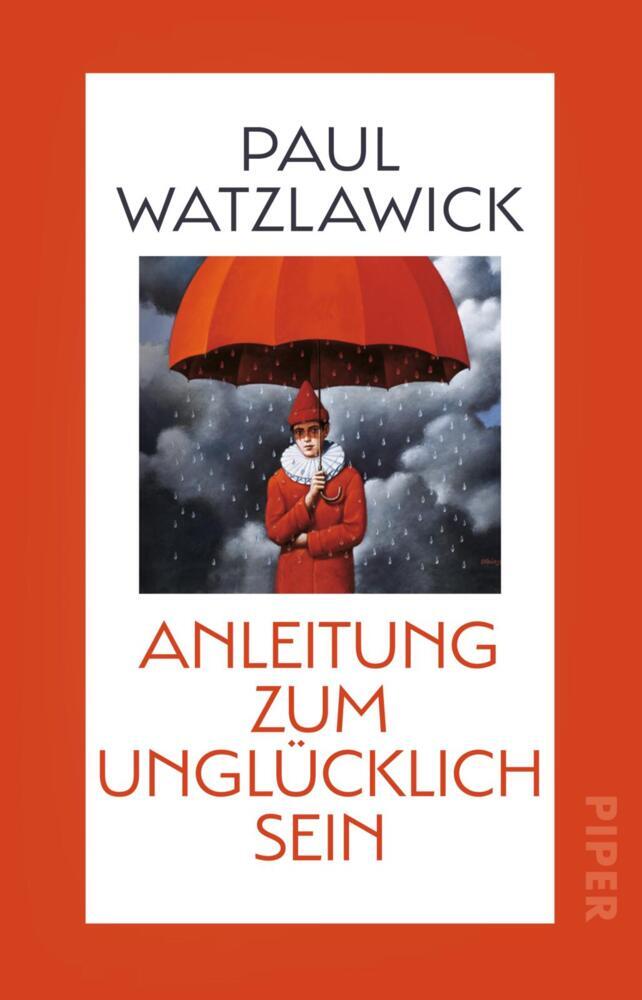 Anleitung zum Unglücklichsein (Paul Watzlawick)