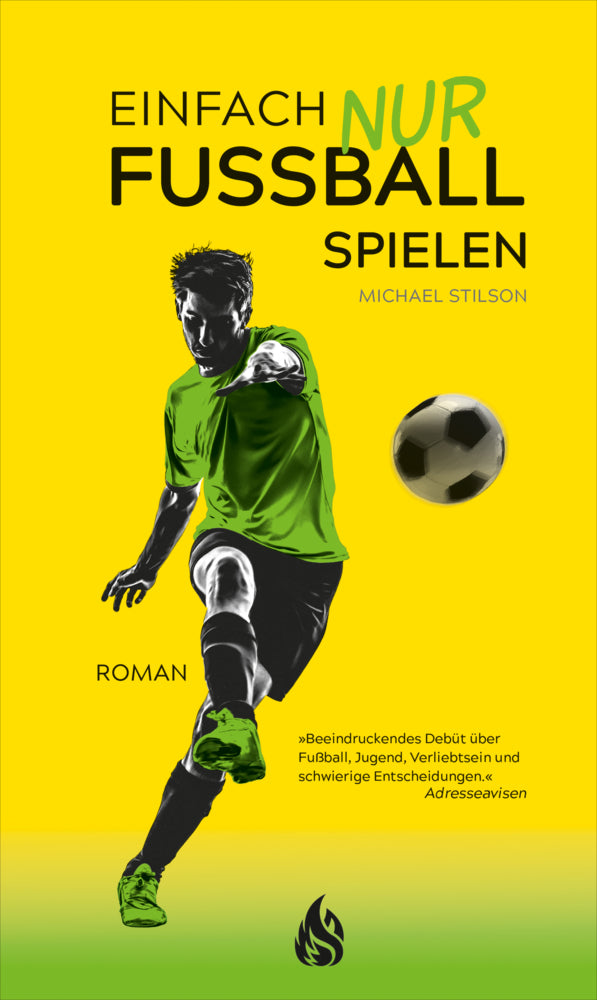 Einfach nur Fußball spielen (Michael Stilson)