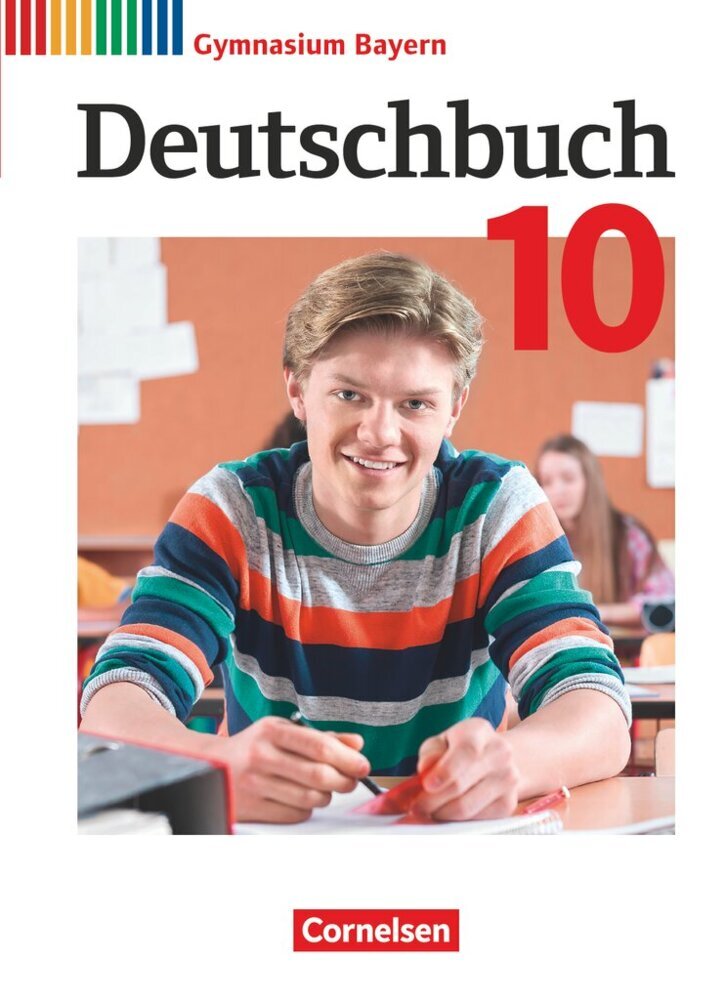 Deutschbuch Gymnasium - Bayern - Neubearbeitung - 10. Jahrgangsstufe Schülerbuch (Michael Lessing)