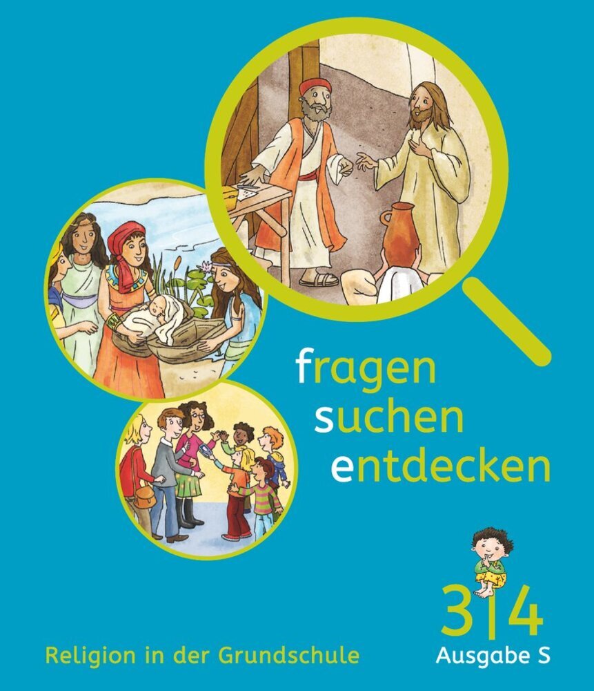 Fragen-suchen-entdecken - Katholische Religion in der Grundschule - Ausgabe S (Süd) - Band 3/4 Schülerbuch.Bd.3/4 (Ute Lakner)