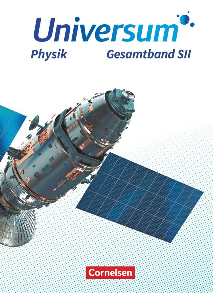Universum Physik Sekundarstufe II - Allgemeine Ausgabe - Gesamtband Schülerbuch (Hans-Otto Carmesin)