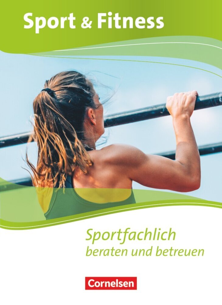 Sport & Fitness - Neubearbeitung Sportfachlich beraten und betreuen - Schülerbuch mit Webcode (Thomas Flicke)