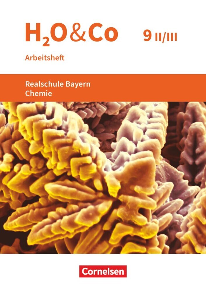 H2O & Co - Realschule Bayern 2020 - 9. Schuljahr - Wahlpflichtfächergruppe II-III (Matthias Niedermeier)