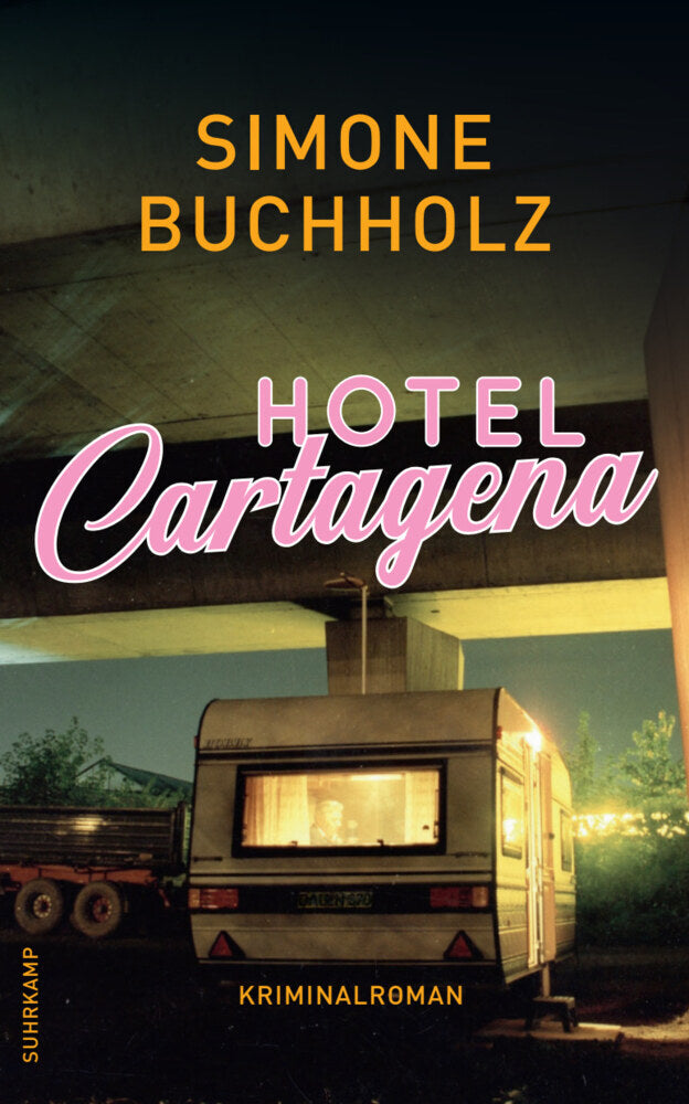 Hotel Cartagena (Simone Buchholz)