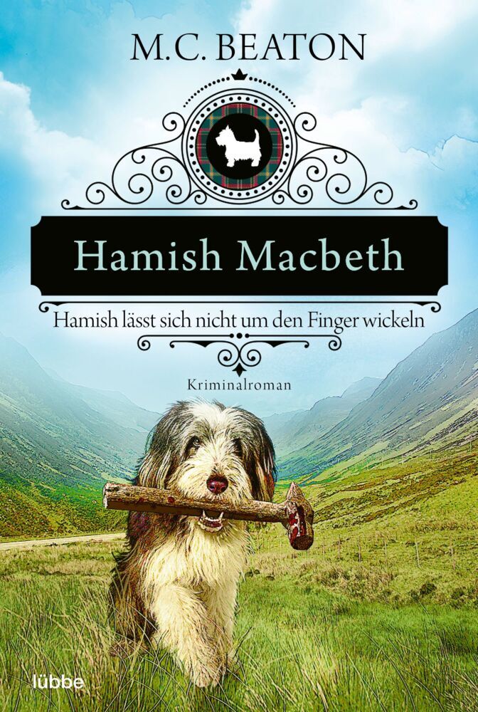 Hamish Macbeth lässt sich nicht um den Finger wickeln (M. C. Beaton)