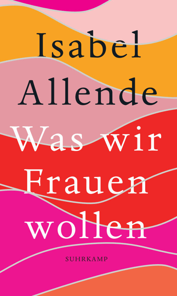 Was wir Frauen wollen (Isabel Allende)