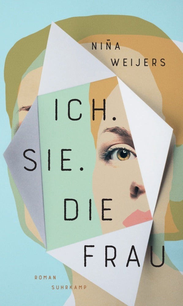 Ich. Sie. Die Frau (Niña Weijers)