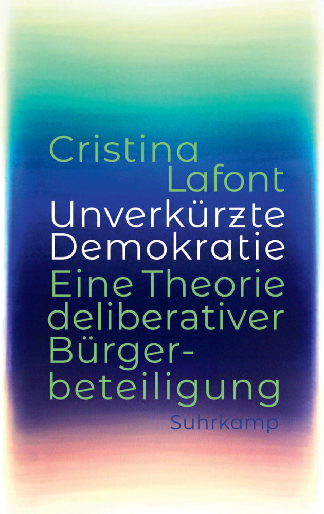 Unverkürzte Demokratie (Cristina Lafont)