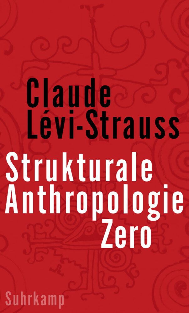 Strukturale Anthropologie Zero (Claude Lévi-Strauss)