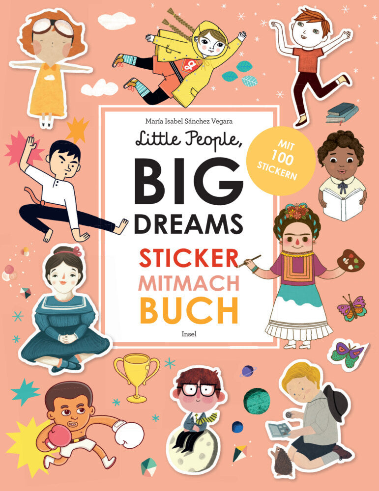 Little People, Big Dreams: Sticker-Mitmach-Buch (María Isabel Sánchez Vegara)