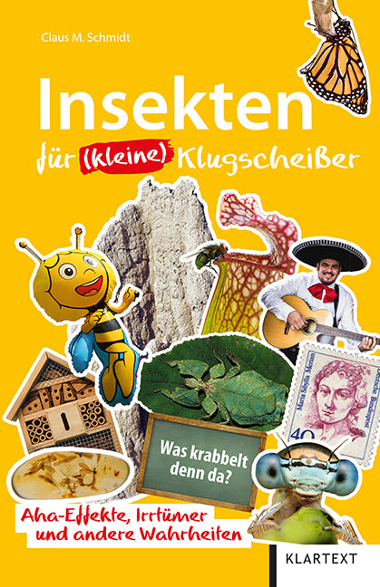 Insekten für (kleine) Klugscheißer (Claus M. Schmidt)