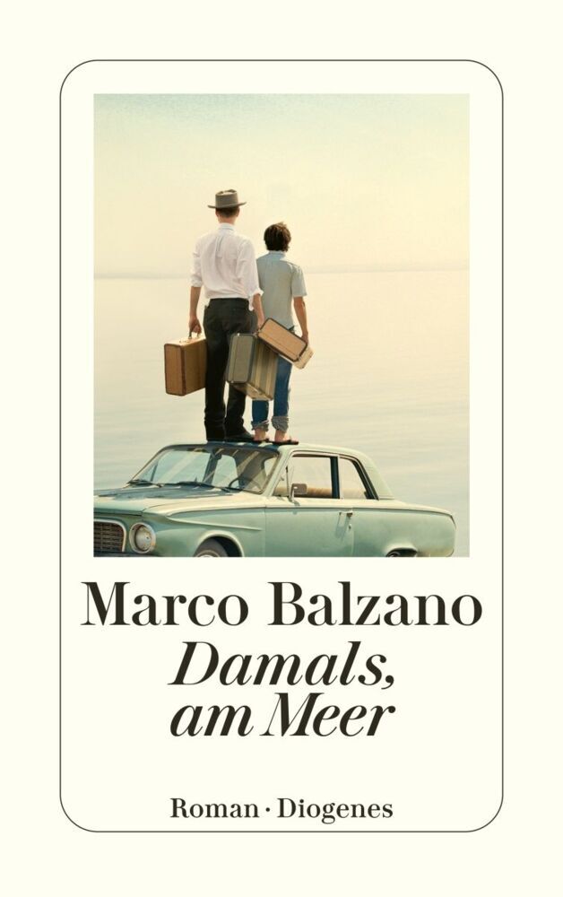 Damals, am Meer (Marco Balzano)