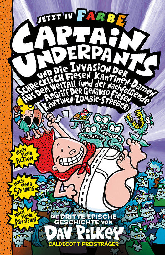 Captain Underpants Band 3 - Captain Underpants und die Invasion der schrecklich fiesen Kantinen-Damen (Dav Pilkey)
