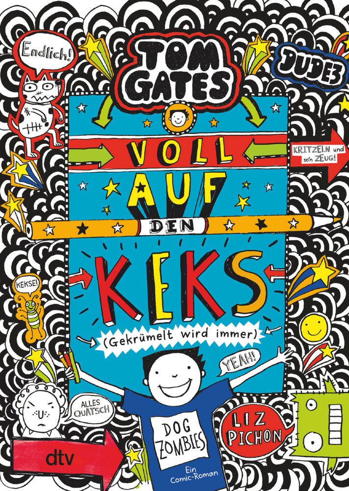 Tom Gates: Voll auf den Keks (Gekrümelt wird immer) (Liz Pichon)