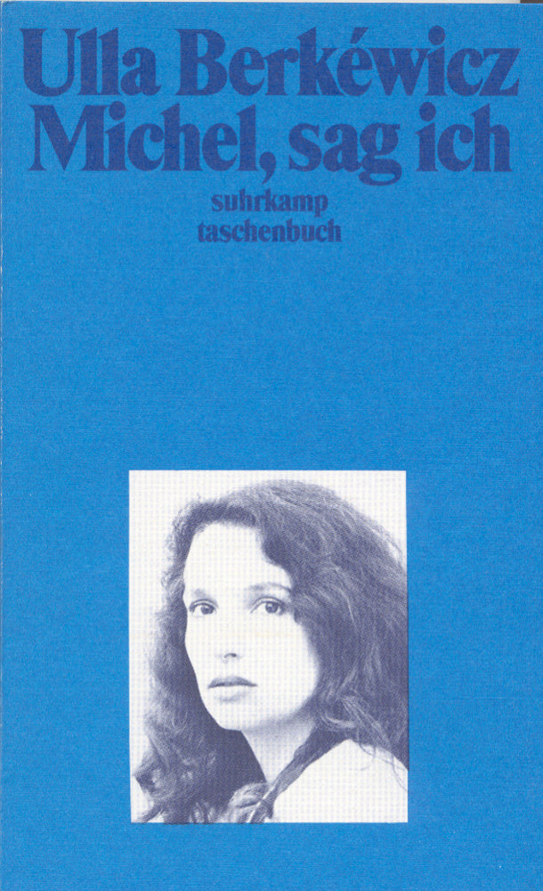 Michel, sag ich (Ulla Berkéwicz)