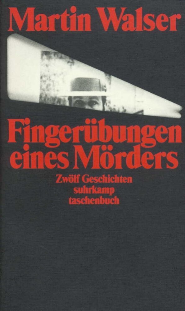 Fingerübungen eines Mörders (Martin Walser)