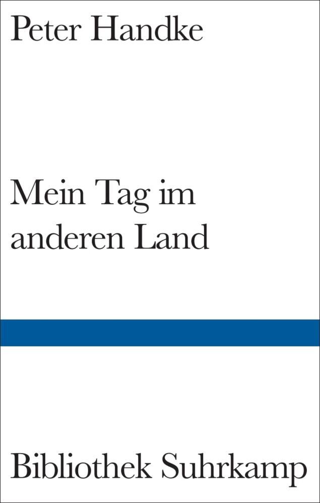 Mein Tag im anderen Land (Peter Handke)