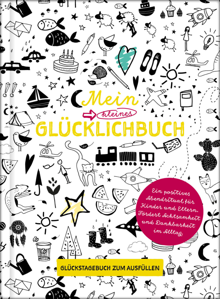 Mein kleines Glücklichbuch | Dankbarkeitstagebuch für Kinder | 3 Minuten Tagebuch für Kinder (Lisa Wirth)
