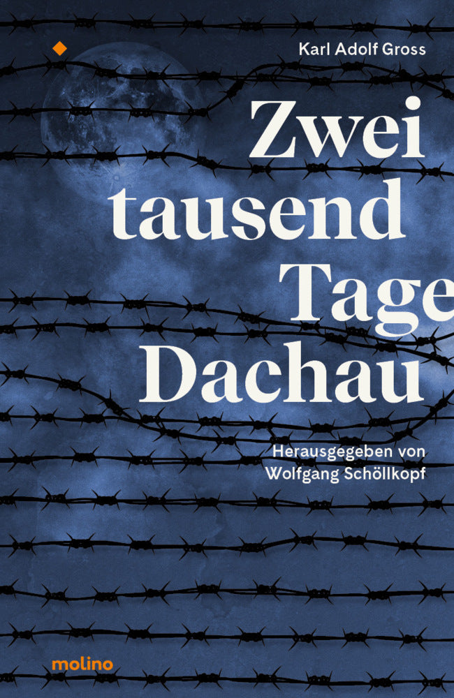 Zweitausend Tage Dachau (Karl Adolf Groß)