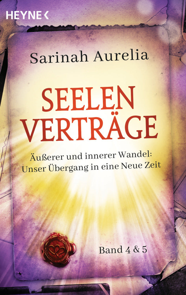 Seelenverträge Band 4 & 5. Äußerer und innerer Wandel: Unser Übergang in die Neue Zeit (Sarinah Aurelia)