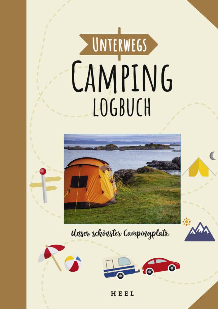 Unterwegs: Camping-Logbuch (Stephanie Fischer)