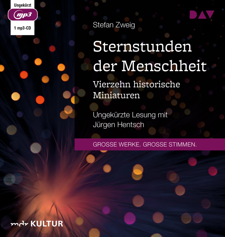 Sternstunden der Menschheit. Vierzehn historische Miniaturen, 1 Audio-CD, 1 MP3 (Stefan Zweig)