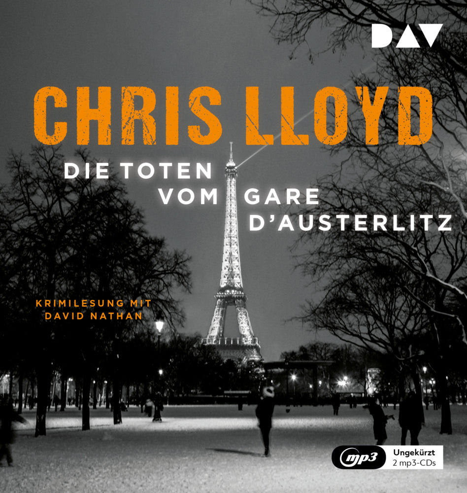 Die Toten vom Gare d'Austerlitz, 2 Audio-CD, 2 MP3 (Chris Lloyd)
