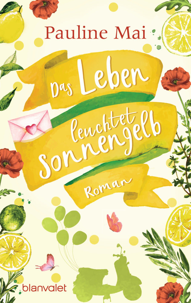 Das Leben leuchtet sonnengelb (Pauline Mai)