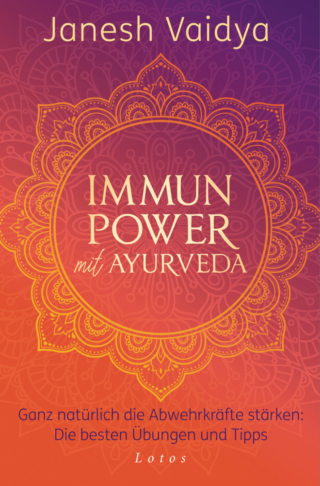 Immunpower mit Ayurveda (Janesh Vaidya)