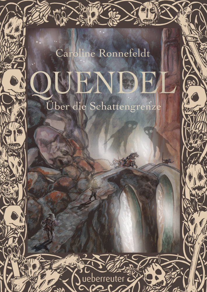 Quendel - Über die Schattengrenze (Quendel, Bd. 3) (Caroline Ronnefeldt)