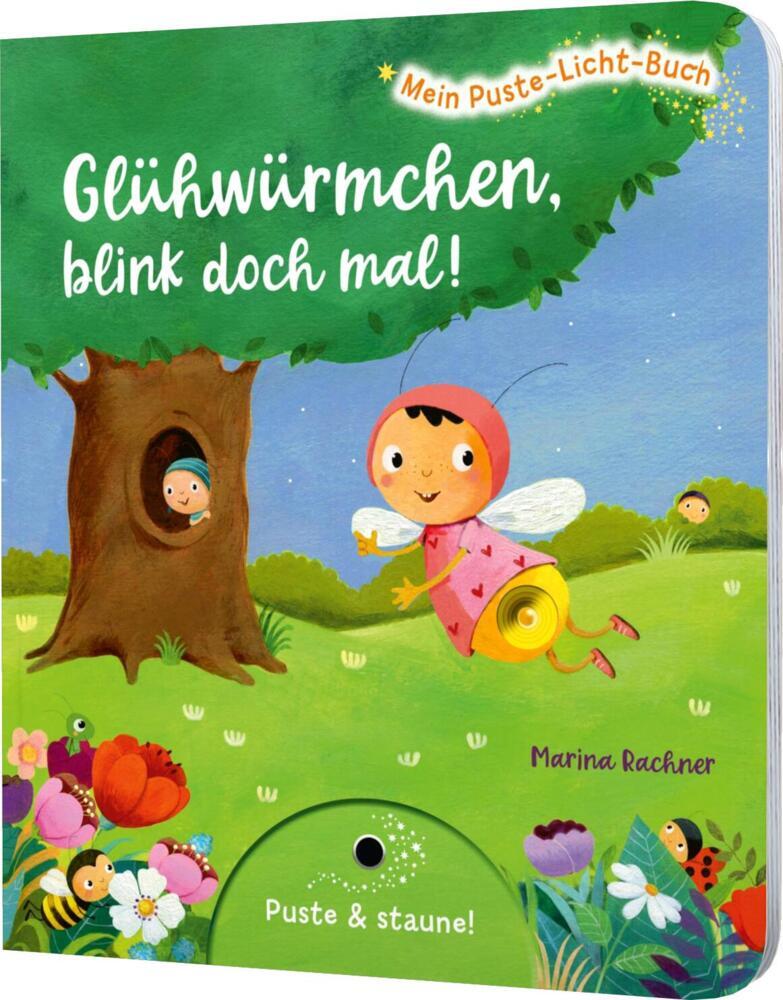 Mein Puste-Licht-Buch: Glühwürmchen, blink doch mal! (Sylvia Tress)