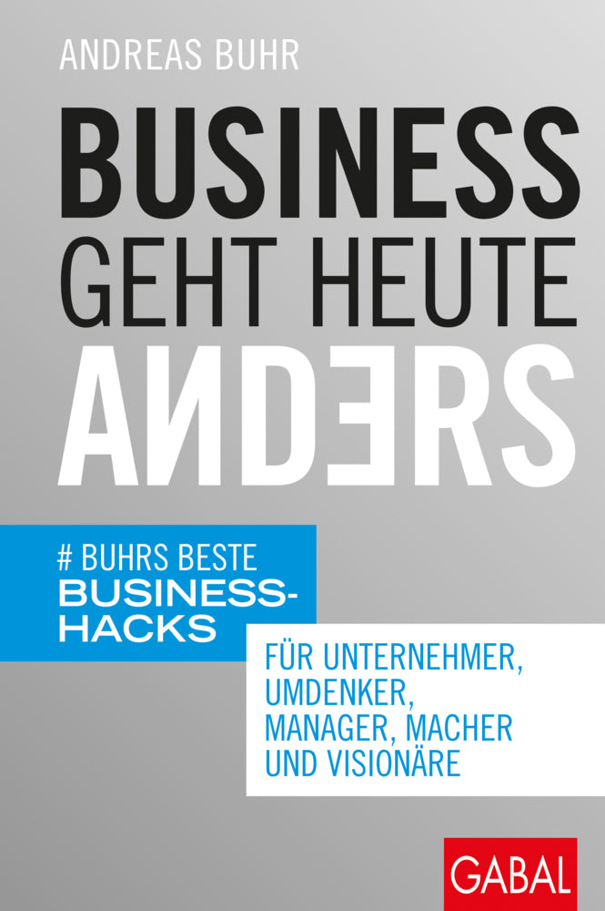 Business geht heute anders (Andreas Buhr)