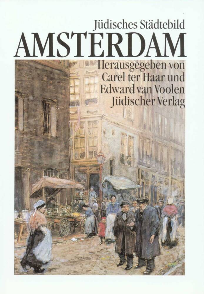 Jüdisches Städtebild Amsterdam (Edward Van Voolen)