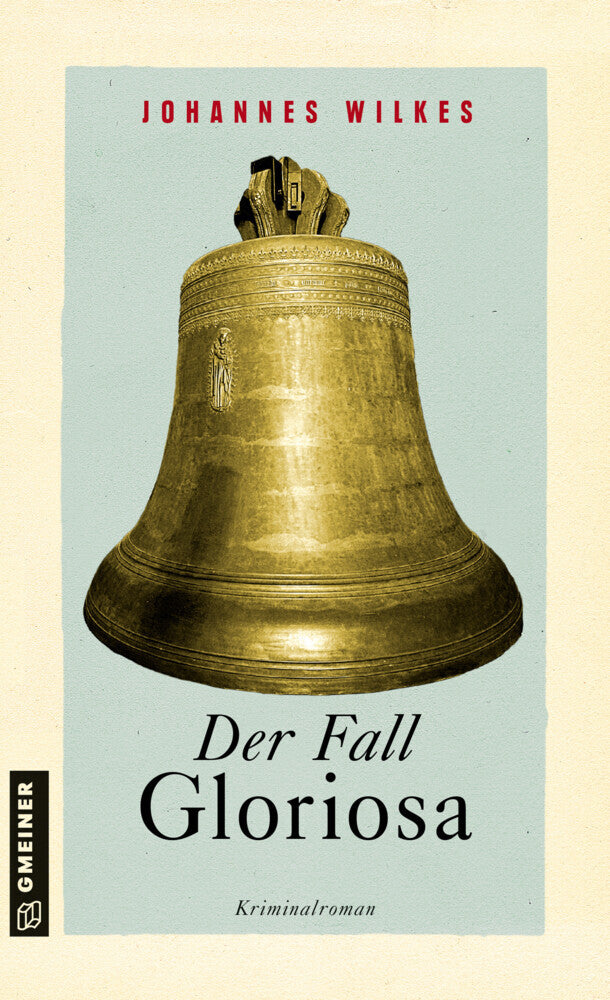 Der Fall Gloriosa (Johannes Wilkes)