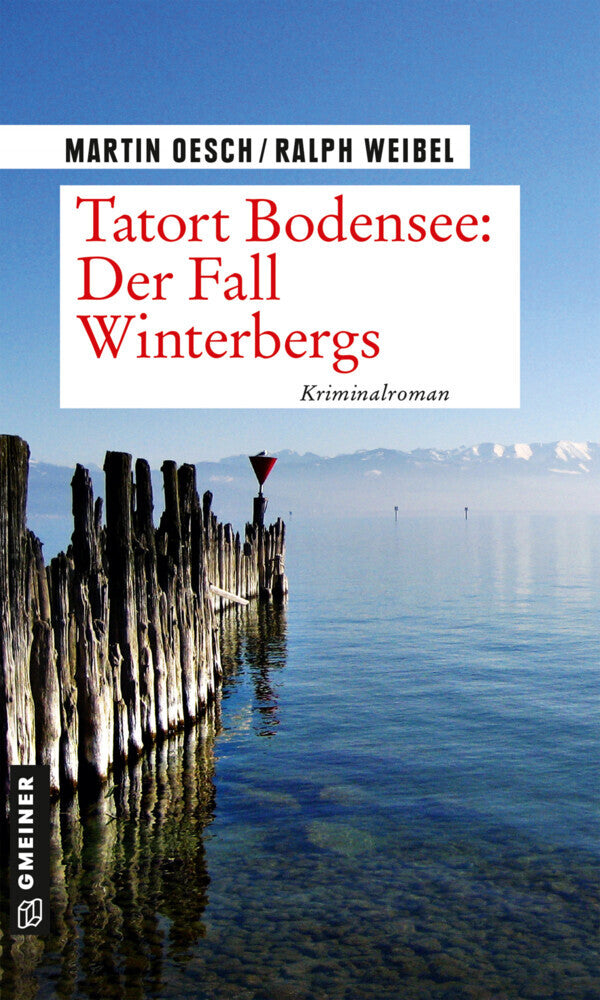 Tatort Bodensee: Der Fall Winterbergs (Martin Oesch)