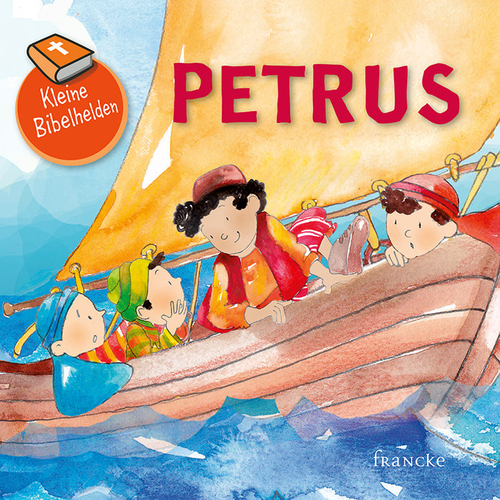 Kleine Bibelhelden - Petrus (Catherine Groenewald)