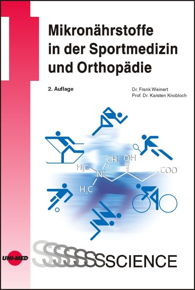 Mikronährstoffe in der Sportmedizin und Orthopädie (Frank Weinert)