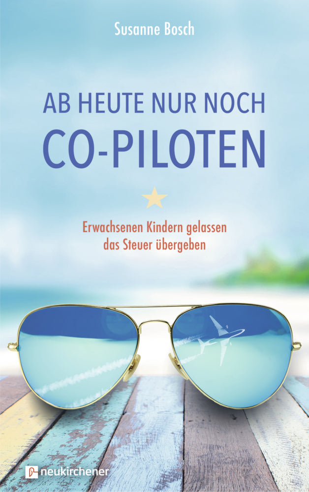 Ab heute nur noch Co-Piloten (Susanne Bosch)