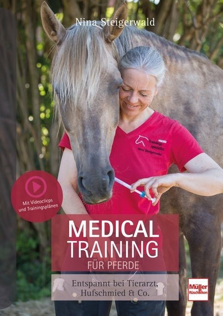 Medical Training für Pferde (Nina Steigerwald)