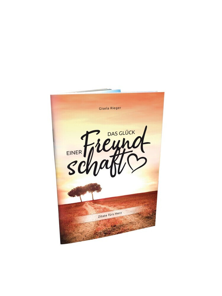 Das Glück einer Freundschaft (Gisela Rieger)
