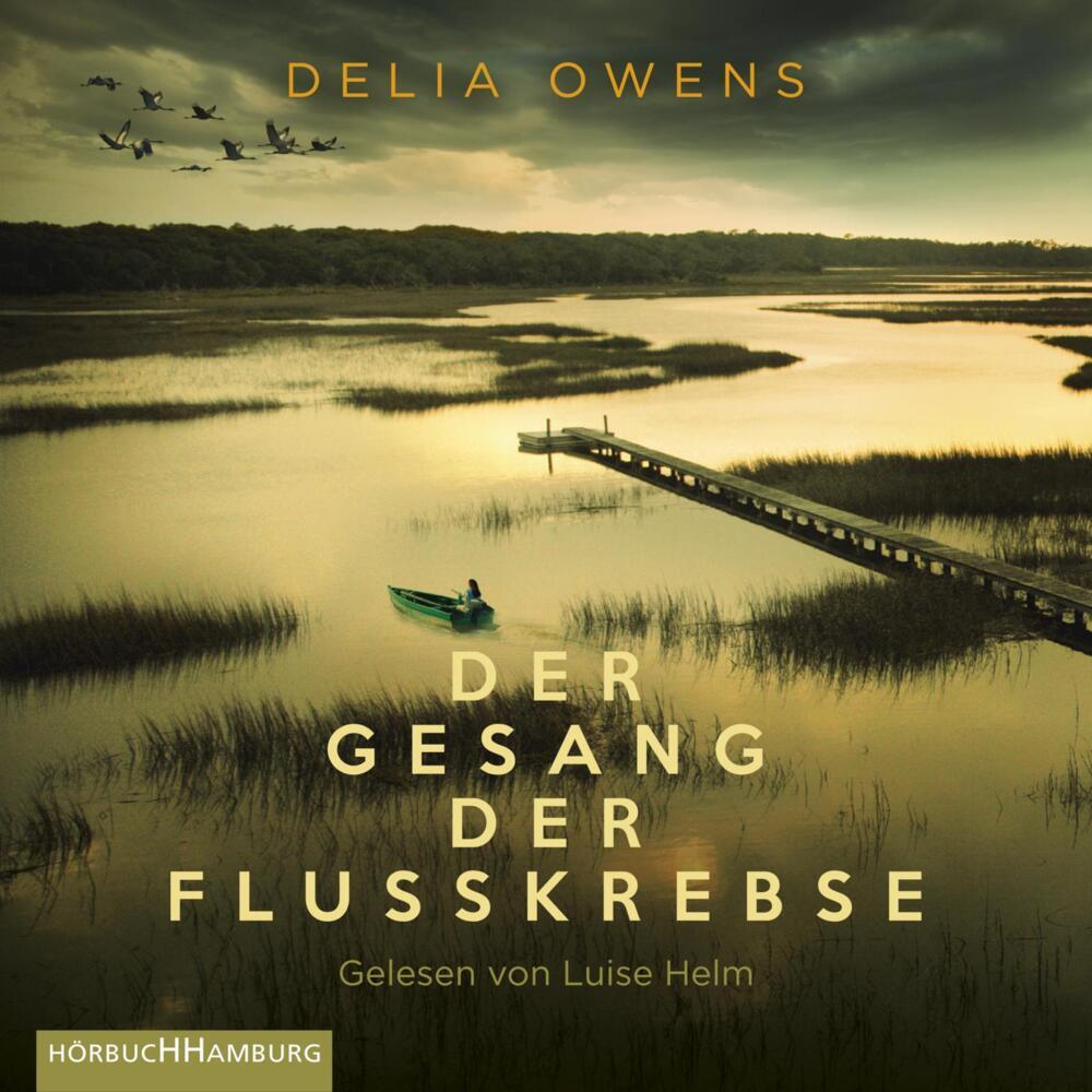 Der Gesang der Flusskrebse, 2 Audio-CD, 2 MP3 (Delia Owens)